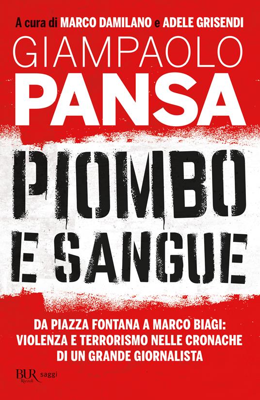 Featured image for “Giampaolo Pansa. Piombo e sangue”