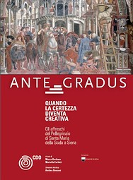 Featured image for “Ante Gradus Quando la certezza diventa creativa. Gli affreschi del Pellegrinaio di Santa Maria della Scala a Siena”