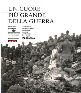 Featured image for “Un cuore più grande della guerra La Grande Guerra raccontata dai canti del popolo soldato”